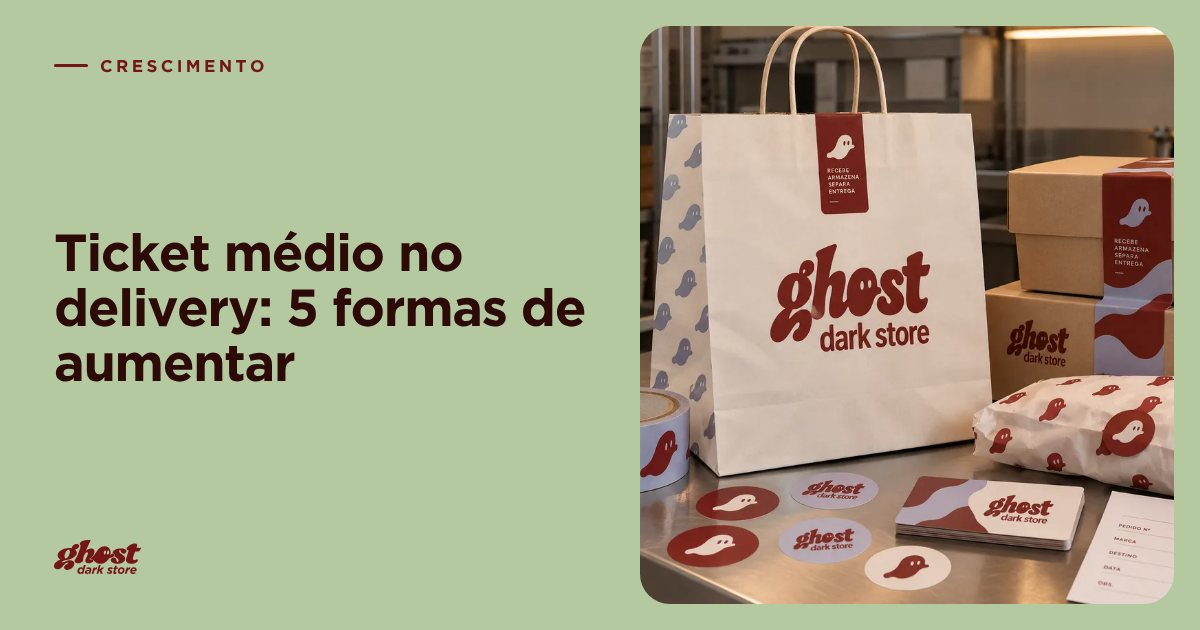 Como aumentar o ticket médio no delivery